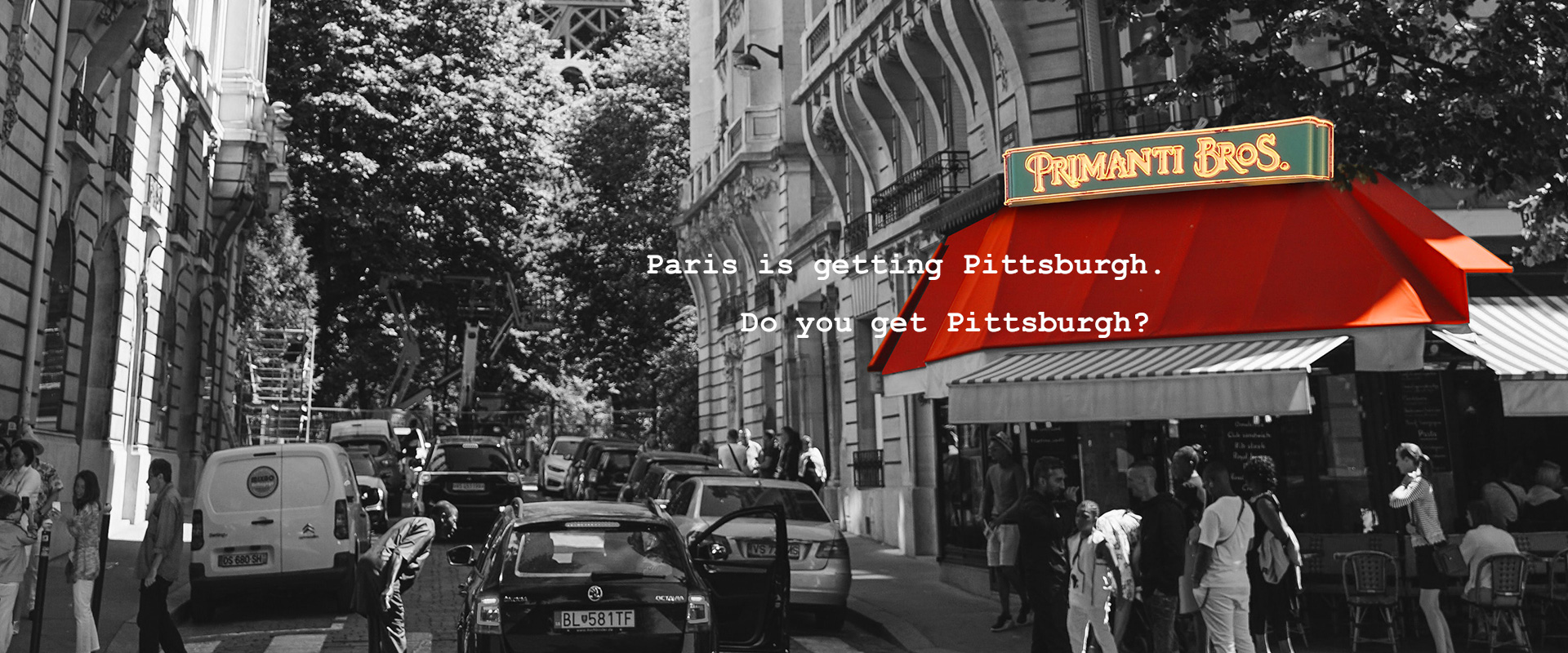 Paris is getting Pittsburg. Do you get Pittsburgh?